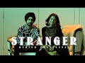 Stranger Vlog | Diljit Dosanjh | Sukh Sanghera | Simar Kaur | Alfaaz | Roopi Gill.
