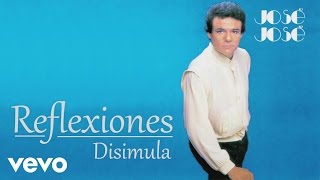 José José - Disimula