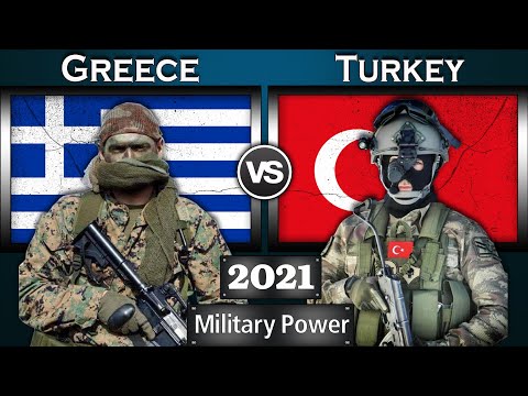 Greece vs Turkey Military Power Comparison 2021 | Turkey vs Greece Global Power