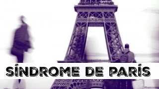 Síndrome de PARIS / Una Mexicana en Paris