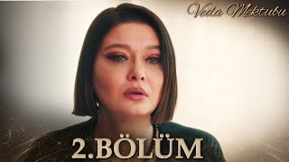 Veda Mektubu 2. Bölüm | Full Bölüm