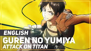 Attack on Titan - &quot;Guren no Yumiya&quot; (Opening) - Lullaby | ENGLISH ver | AmaLee