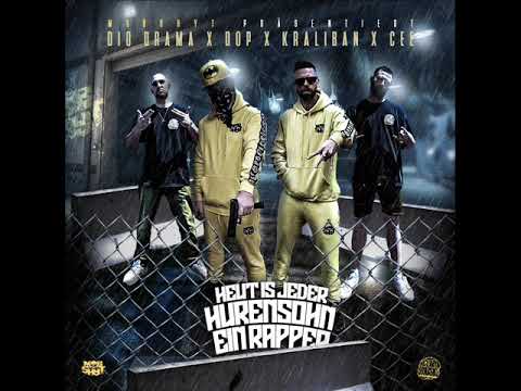 Dio Drama x DOP x Kraliban x CEE - Heut is jeder Hurensohn ein Rapper (prod. J-Notez)