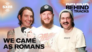 We Came As Romans on ‘Darkbloom,&#39; Kyle Pavone, Tracing Back Roots | Behind The Tracks | SiriusXM