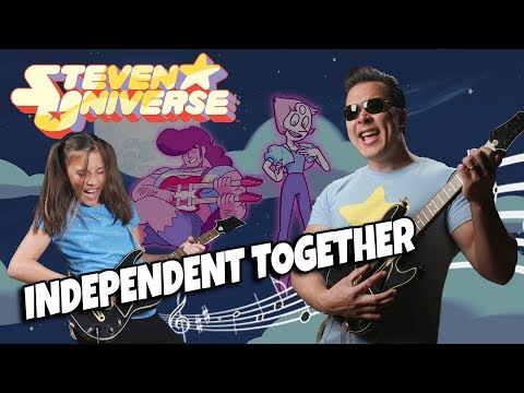 INDEPENDENT TOGETHER - Steven Universe: The Movie - Father/Daughter Cover ft. JillianTubeHD!