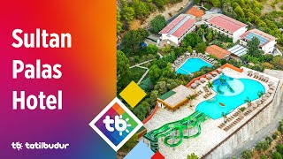 Sultan Palas Hotel - TatilBudur