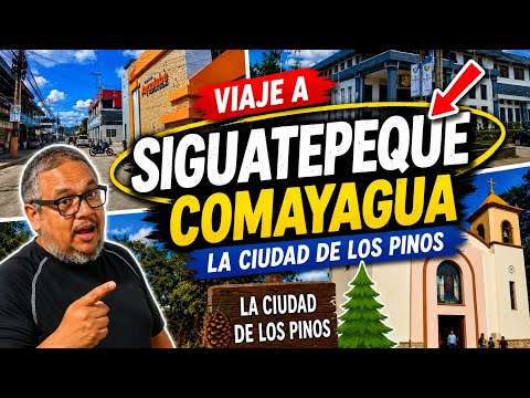 Viaje a SIGUATEPEQUE: Recorriendo la Ciudad de los Pinos (Parque, Calles y Más) 🚗 