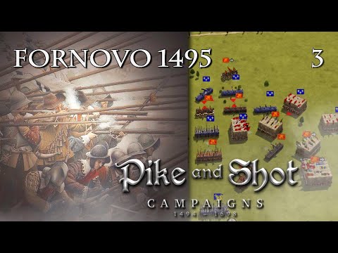Pike and Shot CAMPAIGNS - BATTLE  OF FORNOVO 1495 -  French Retreat of Italy