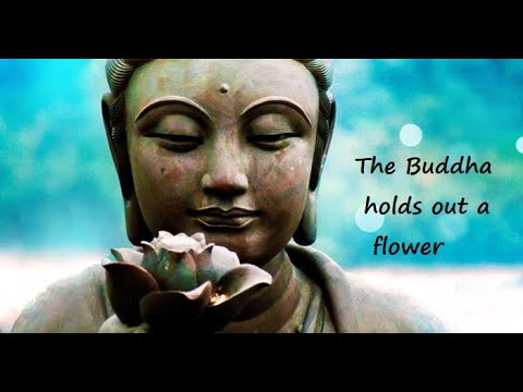 Zen Koans with an Advaita Twist - Mumonkan 6 - Buddha holds out a Flower