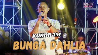Download lagu KOKORAM - BUNGA DAHLIA | LIVE SHOWCASE ENJOYMUSIC VOL. 4 ( COVER ) mp3 Download lagu KOKORAM - BUNGA DAHLIA | LIVE SHOWCASE ENJOYMUSIC VOL. 4 ( COVER ) mp3