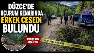 Düzcede Uçurum Kenarında Erkek Cesedi Bulundu