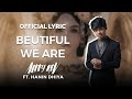 Alffy Rev - Beautiful We Are (Video Lirik) [Feat. Hanin Dhiya]