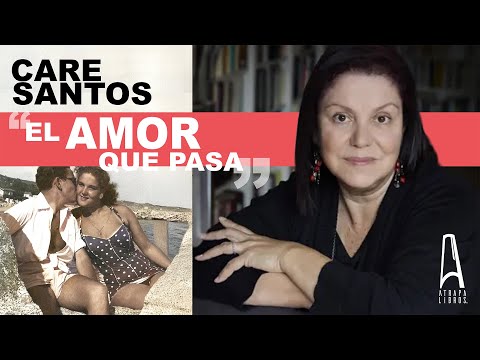 “El amor que pasa”, de Care Santos — Un baúl de cartas, una vida entera