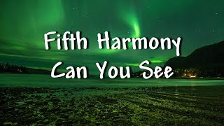 Fifth Harmony - Can You See (Lyrics) - Music