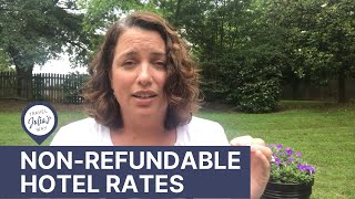 Travel Tip: Non-Refundable Hotel Rates