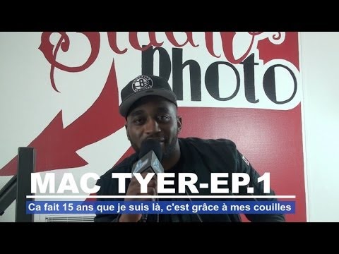 Mac Tyer - Ça fait 15 ans que je suis là c'est grâce à mes coui**es