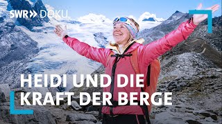Heidi und die Kraft der Berge - weitermachen trotz Schicksalsschlag  | SWR Doku