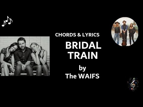 Bridal Train - The Waifs