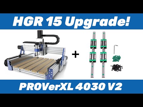 PROVerXL 4030 V2 CNC - Linear Rail Upgrade - HGR15