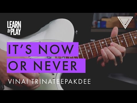 Vinai Trinateepakdee 'It's Now Or Never' Full Playthrough | JTC Guitar