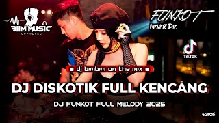 Download lagu DJ BEST FUNKOT‼️|| DJ DUGEM DISKOTIK NONSTOP FULL TANPA LAGU‼️|| DJ FUNKOT FULL MELODY 2025‼️DJ Biim mp3