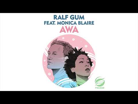 Ralf GUM feat. Monica Blaire – AWA (Ralf GUM Instrumental Mix)
