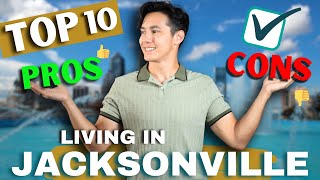 Should YOU move to JACKSONVILLE PROS and CONS | Living in Jacksonville - Justin Agustin