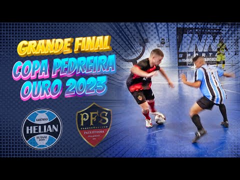 GRÊMIO HELIAN x PAULISTINHA - Final Copa Pedreira Ouro 2023