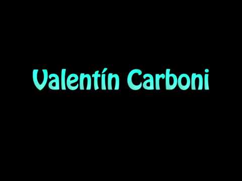 Learn How To Pronounce Valentin Carboni