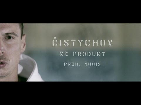 ČISTYCHOV - NÉ PRODUKT prod.MUGIS (OFFICIAL VIDEO)