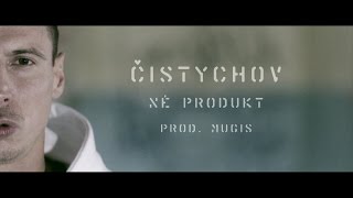 ČISTYCHOV - NÉ PRODUKT prod.MUGIS (OFFICIAL VIDEO)