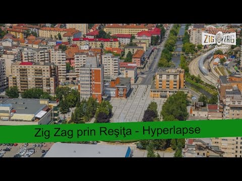 Zig Zag prin Reşiţa - Hyperlapse