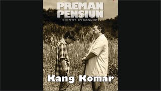 Download lagu Preman Pensiun - Kang Komar, Soundtrack 14 mp3 Download lagu Preman Pensiun - Kang Komar, Soundtrack 14 mp3