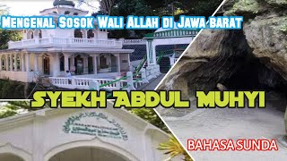 Download lagu Kisah Sosok 'WALIYULLAH' Jawa Barat SYEKH ABDUL MUHYI  bahasa sunda mp3