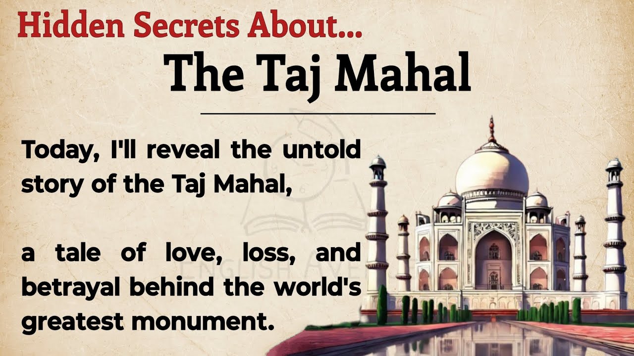 History of Taj Mahal || Learn English Through Story Level 3🔥 || Graded Reader || Listening Practice