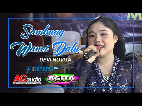 Sambung Wanci Dalu - Devi Novita // Agita Music