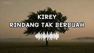Download lagu KIREY -  RINDANG TAK BERBUAH | Nostalgia Lagu Lawas Jazzy Vibes mp3