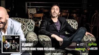 Flabby - Never Hide Your Feelings (Official Audio)
