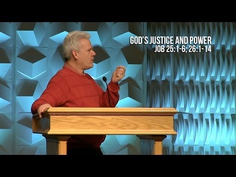 Job 25:1-6, 26:1-14, God's Justice And Power