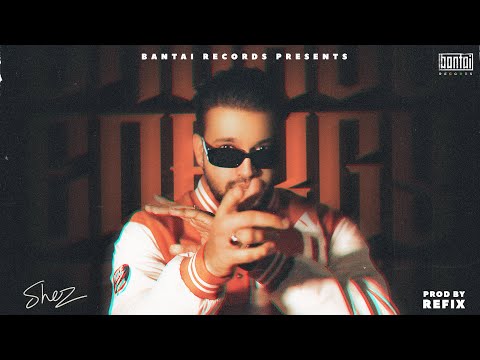 ENERGY - SHEZ | PROD BY REFIX | OFFICIAL VIDEO | BANTAI RECORDS |