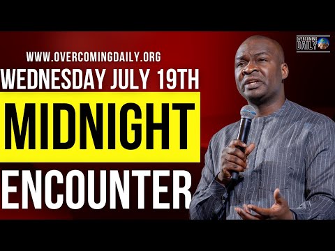 [WEDNESDAY JULY 19TH] MIDNIGHT SUPERNATURAL ENCOUNTER WITH THE WORD OF GOD | APOSTLE JOSHUA SELMAN