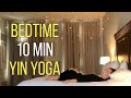Yin Yoga For Sleep 10 Min Deep Stretches In Bed