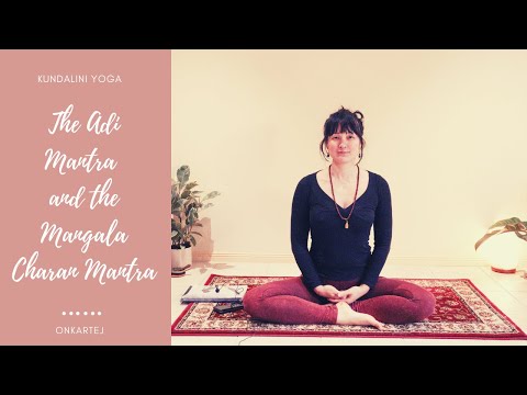 How to Chant The Adi Mantra and the Mangala Charan Mantra