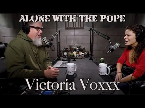 Alone With The Pope #19 - Victoria Voxxx
