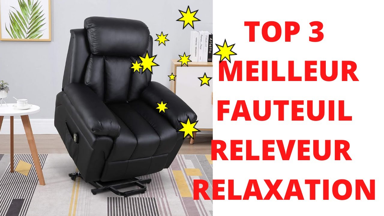 TOP 3 MEILLEURS FAUTEUILS RELEVEURS