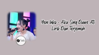Download lagu Yeni Inka Aku Sing Duwe Ati Lirik dan Terjemah | Musiku Lirik Channel mp3 Download lagu Yeni Inka Aku Sing Duwe Ati Lirik dan Terjemah | Musiku Lirik Channel mp3
