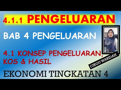 EKONOMI T4 BAB 4 TOPIK 4.1.1 PENGELUARAN by Cikgu Waridah