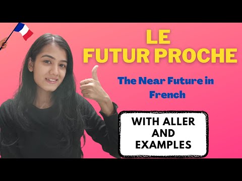Le Futur Proche | The near future in French | French Grammar