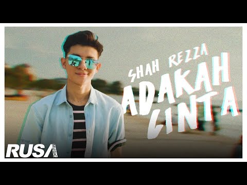 Shah Rezza - Adakah Cinta [Official Music Video]