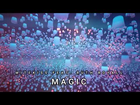 MITEKISS FEAT. RUTH ROYALL - MAGIC [PRECISE MUSIC]